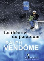 La théorie du parapluie Raphael Levy et Ralph Vendo me