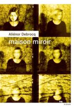 Maison miroir Aliénor Debrocq