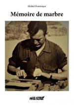 Mémoire de marbre Michel Dominique